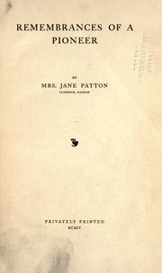 Remembrances of a pioneer by Jane Patton