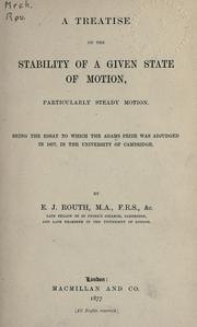 Cover of: Treatise on the stability of a given state of motion by Routh, Edward John, Routh, Edward John