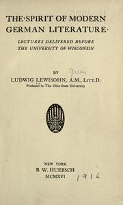 Cover of: The spirit of modern German literature by Ludwig Lewisohn