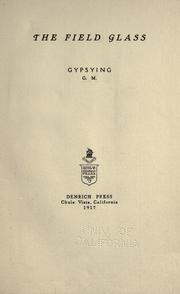 Cover of: The field glass: gyspsying