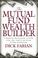 Cover of: The Mutual Fund Wealth Builder