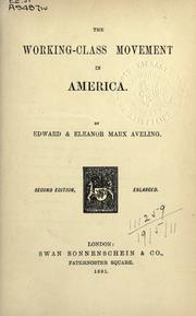 Cover of: The working-class movement in America by Edward Bibbins Aveling