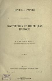 Cover of: Official papers concerning the construction of the Madras harbour.