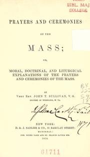 Cover of: Prayers and ceremonies of the Mass