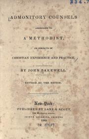 Cover of: Admonitory counsels addressed to a Methodist on subjects of Christian experience and practice