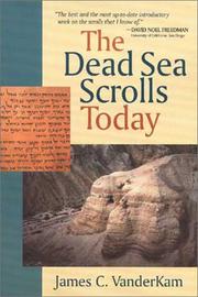 Cover of: The Dead Sea scrolls today by James C. VanderKam