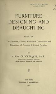 Cover of: Furniture designing and draughting by Alvan Crocker Nye, Alvan Crocker Nye