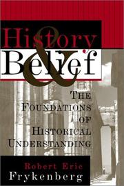 Cover of: History and belief: the foundations of historical understanding
