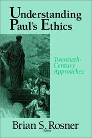 Cover of: Understanding Paul's ethics: twentieth century approaches