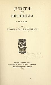 Cover of: Judith of Bethulîa by Thomas Bailey Aldrich