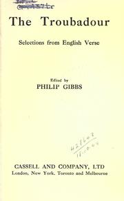 Cover of: The troubadour by Philip Gibbs