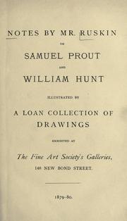 Notes by Mr. Ruskin on Samuel Prout and William Hunt by John Ruskin