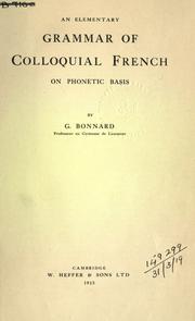 Cover of: An elementary grammar of colloquial French on phonetic basis.