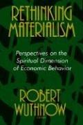 Cover of: Rethinking materialism by edited by Robert Wuthnow.