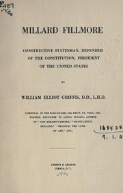 Cover of: Millard Fillmore by William Elliot Griffis, William Elliot Griffis