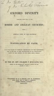 Oxford divinity compared with that of the Romish and Anglican churches by Charles Pettit McIlvaine