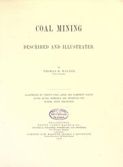 Cover of: Coal mining described and illustrated. by Thomas H. Walton, Thomas H. Walton