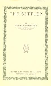 Cover of: The settler by Herman Whitaker