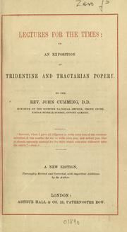 Cover of: Lectures for the times: or, An exposition of tridentine and tractarian popery