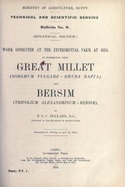 Work conducted at the experimental farm at Giza in connection with great millet (sorghum vulgare-dhura rafi'a) and bersim (Trifolium alexandrinum-bersim) by B. G. C. Bolland