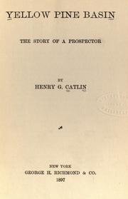Yellow Pine Basin by Henry G. Catlin