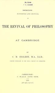 Reflections historical and critical on the revival of philosophy at Cambridge by Clement Mansfield Ingleby