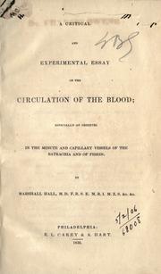 A critical and experimental essay on the circulation of the blood by Hall, Marshall