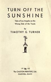 Cover of: Turn Off the Sunshine by Timothy G. Turner