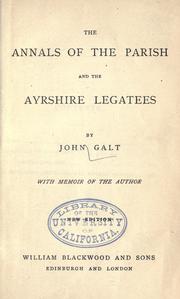 Cover of: Annals of the parish: and the Ayrshire legatees.