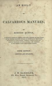 Cover of: An essay on calcareous manures by Ruffin, Edmund