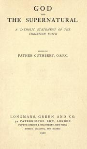 Cover of: God and the supernatural by Cuthbert Father, O.S.F.C., Cuthbert Father, O.S.F.C.