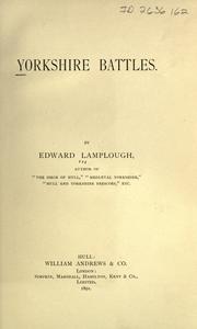 Yorkshire battles by Edward Lamplough