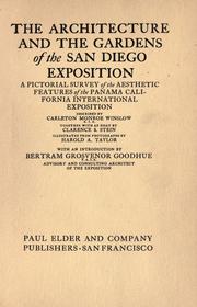 Cover of: The architecture and the gardens of the San Diego exposition: a pictorial survey of the aesthetic features of the Panama California international exposition