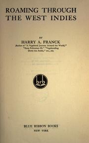 Cover of: Roaming through the West Indies by Harry Alverson Franck, Harry Alverson Franck