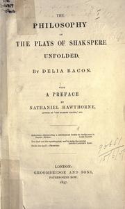 Cover of: The philosophy of the plays of Shakspere unfolded by Delia Salter Bacon