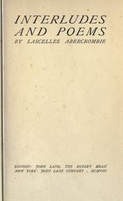 Cover of: Interludes and poems. by Lascelles Abercrombie, Lascelles Abercrombie