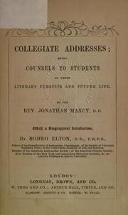 Cover of: Collegiate addresses: being counsels to students on their literary pursuits and future life