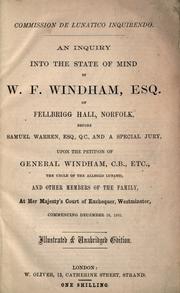 Cover of: Commission de lunatico inquirendo: an inquiry into the state of mind of W.F. Windham, esq., of Fellbrigg Hall, Norfolk