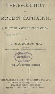 The evolution of modern capitalism by John Atkinson Hobson