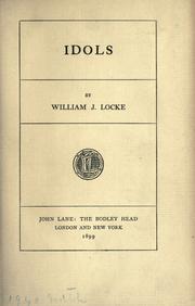 Cover of: Idols. by William John Locke, William John Locke