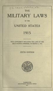 Cover of: The military laws of the United States, 1915