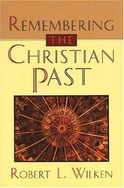 Cover of: Remembering the Christian past | Robert Louis Wilken