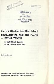 Cover of: Factors affecting post-high school educational and job plans of rural youth: in eight Illinois counties in the 1963-64 school year