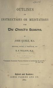 Cover of: Outlines of instructions or meditations for the church's seasons