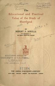 Cover of: The educational and practical value of the study of shorthand by SoRelle, Rupert Pitt