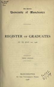 Cover of: Register of graduates up to July 1st, 1908. by University of Manchester.