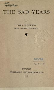Cover of: The sad years. by Dora Sigerson Shorter