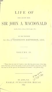 Cover of: Life of the Right Hon. Sir John A. Macdonald by James Pennington Macpherson
