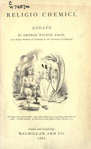 Cover of: Religio Chemici by Wilson, George