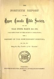 Cover of: Report of the Upper Canada Bible Society and ... of the Society's operations for the year ending ... by Upper Canada Bible Society.